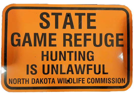 State Game Refuge (2) Metal Sign